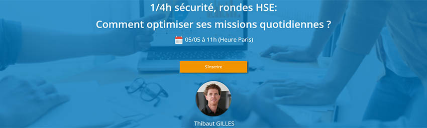bannière 1/4h sécurité, rondes HSE: Comment optimiser ses missions quotidiennes ?